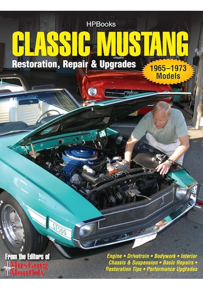 Classic Mustang Hp1556: Restoration, Repair & Upgrades