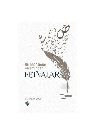Bir Müftünün Kaleminden Fetvalar - Hasan Çınar - Türkiye Diyanet Vakfı Yayınları