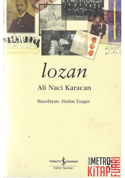 Lozan - Ali Naci Karacan - İş Bankası Kültür Yayınları