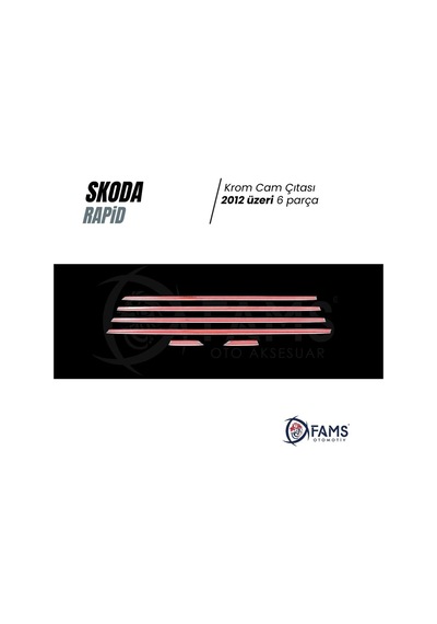 Skoda Rapid Krom Cam Çıtası 2012 üzeri 6 Parça Paslanmaz Çelik (Sedan)