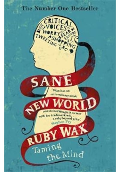 Sane New World: Taming the Mind - Ruby Wax - Hodder Paperback