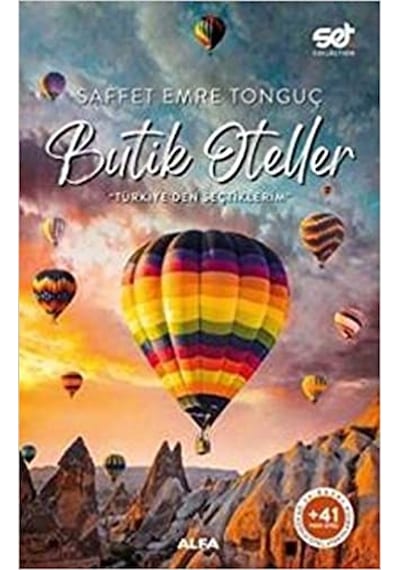 Butik Oteller - Türkiye'den Seçtiklerim - Saffet Emre Tonguç - Alfa Yayıncılık