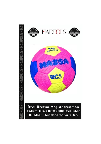 Özel Üretim Maç Antrenman Takım Hb-krco2000 Celluler Rubber Hentbol Topu 2 No Çok Renkli