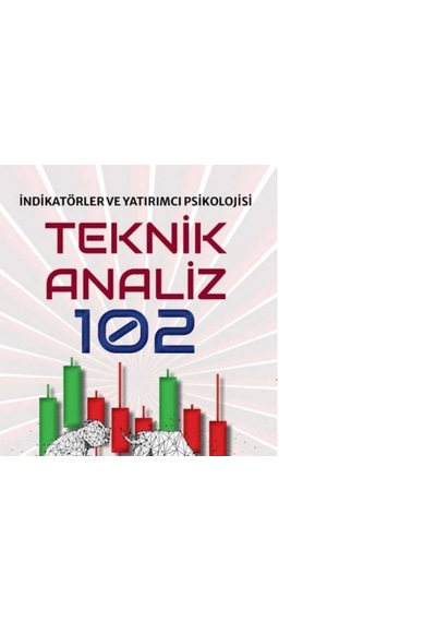 Teknik Analiz 102