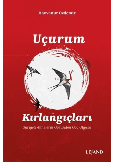 Uçurum Kırlangıçları / Havvanur Özdemir