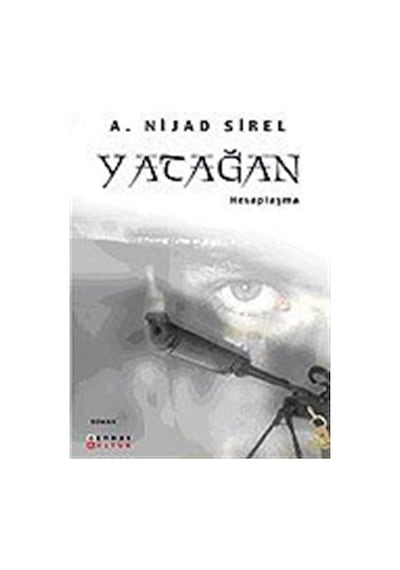 Yatağan / Hesaplaşma / A. Nijad Sirel
