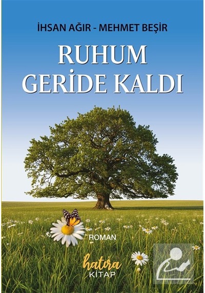 Ruhum Geride Kaldı / İhsan Ağır