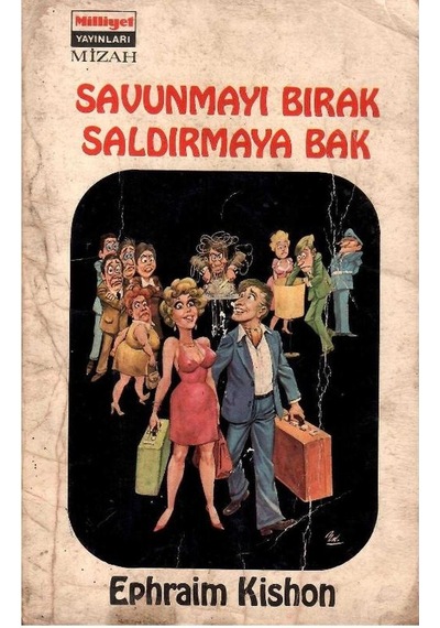 Savunmayı Bırak Saldırmaya Bak - Ephraim Kishon 1.baskı