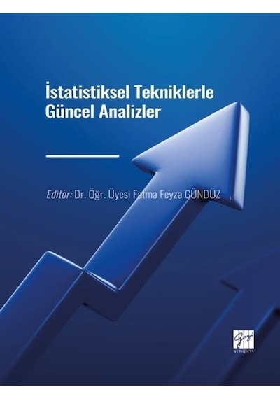 İstatistiksel Tekniklerle Güncel Analizler / Dr. Öğr. Üyesi Fa...