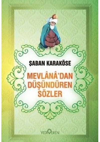 Mevlana’Dan Düşündüren Sözler