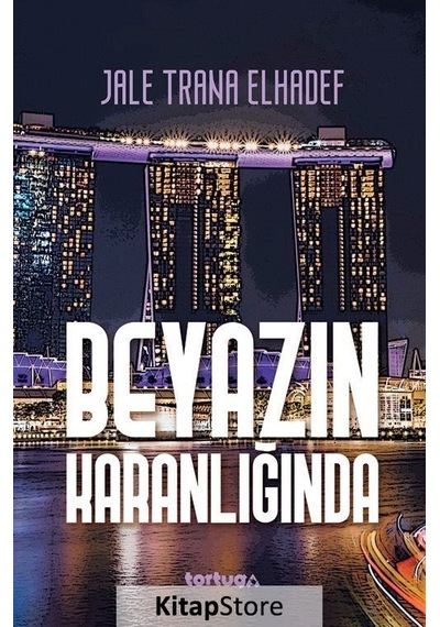 Beyazın Karanlığında - Jale Trana Elhadef - Tortuga