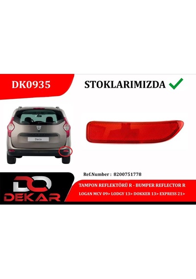 Dekar Dk0935 Tampon Reflektörü R Logan Mcv 09 Lodgy 13 Dokker 13 Express 21 8200751778 -
