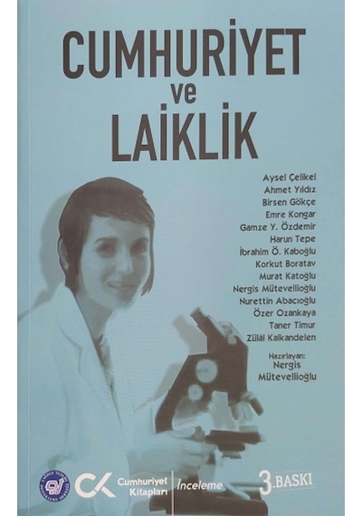 Cumhuriyet ve Laiklik - Nergis Mütevellioğlu - Cumhuriyet Kitapları