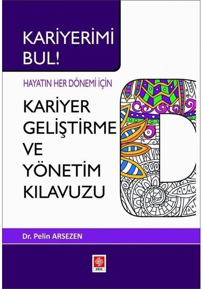 Kariyerimi Bul Hayatın Her Dönemi İçin Kariyer Geliştirme Ve ...