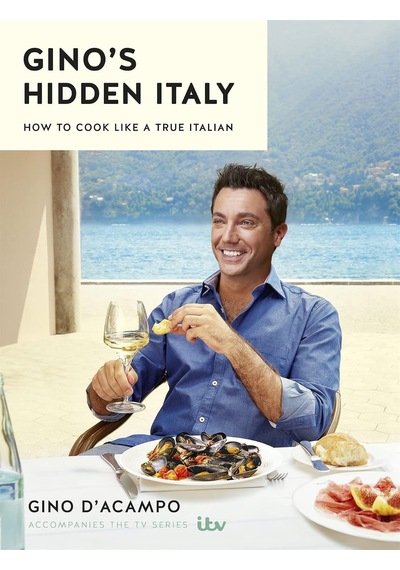 Gino's Hidden Italy: How To Cook Like A True Italian