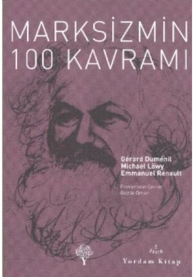 Marksizmin 100 Kavramı - Emmanuel Renault -  Gerard Dumenil - Yordam Kitap