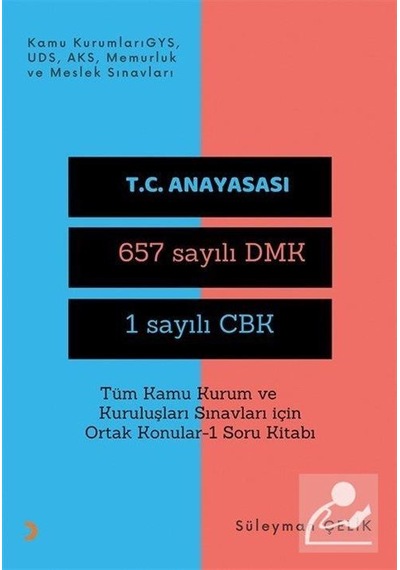 Tüm Kamu Kurum ve Kuruluşları Sınavları için Ortak Konular 1 Soru Kitabı - Süleyman Çelik - Cinius