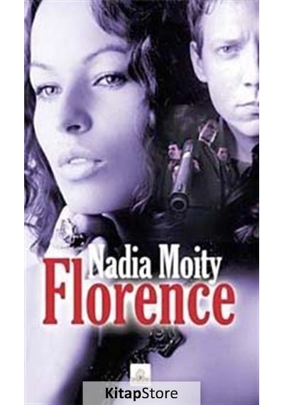 Florence - Nadia Moity - Kyrhos Yayınları