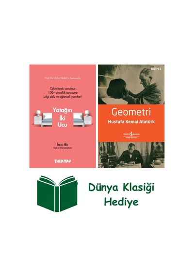 Yatağın İki Ucu + Geometri + Dünya Klasiği Hediye