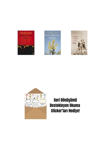 Açıkoturumlar Çağı + İncir Ağacının Ölümü + Dağın Öteki Yüzü + Okuma Sticker'ları