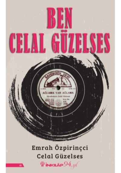 Ben Celal Güzelses - Celal Güzelses - İnkılap Kitabevi