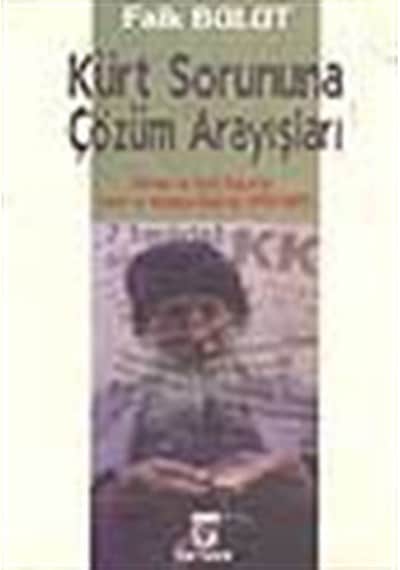 Kürt Sorununa Çözüm Arayışları / Faik Bulut
