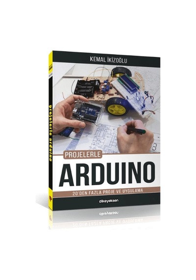 Projelerle Arduino - Kemal İkizoğlu - Dikeyeksen