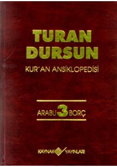 Kur'an AnsiklopedisiCilt: 3 Arabu -Borç - Kaynak Yayınları