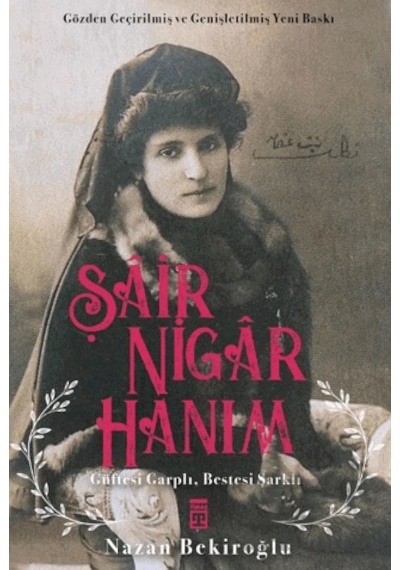 Şair Nigar Hanım Ciltli Timaş Yayınları