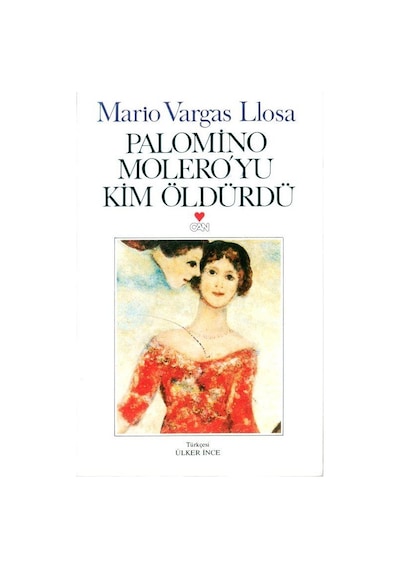 Palomıno Molero'yu Kim Öldürdü - Mario Vargas Llosa - Can Yayınları