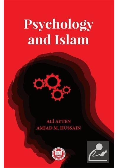 Psychology and Islam - Ali Ayten - M. Ü. İlahiyat Fakültesi Vakfı Yayı