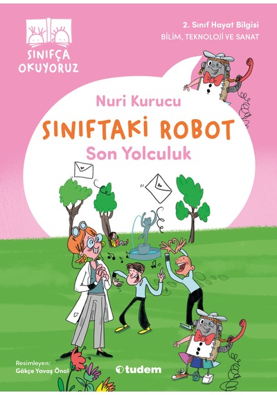 Sınıfça Okuyoruz - Sınıftaki Robot: Son Yolculuk