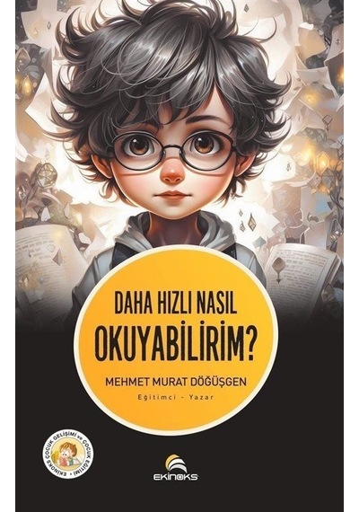 Daha Hızlı Nasıl Okuyabilirim? - Mehmet Murat Döğüşgen - Ekinoks