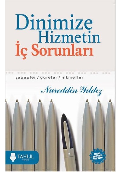 Dinimize Hizmetin İç Sorunları - Nureddin Yıldız - Tahlil Yayınları