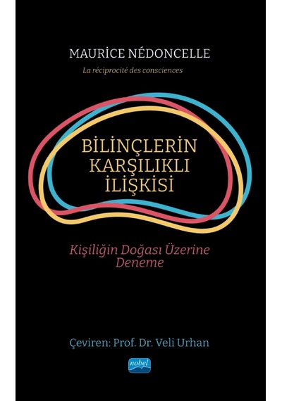 Bilinçlerin Karşılıklı İlişkisi - Kişiliğin Doğası Üzerine Deneme