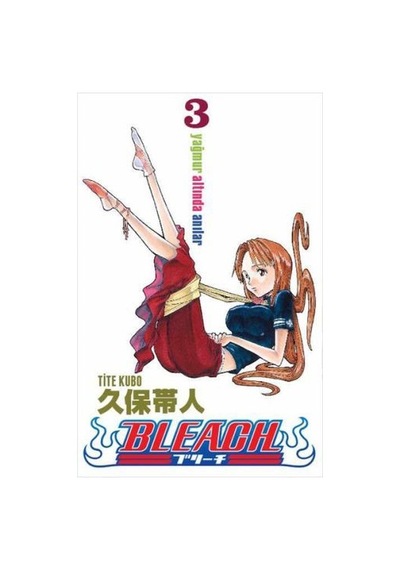 Bleach 3. Cilt - Yağmur Altında Anılar - Tite Kubo - Gerekli Şeyler
