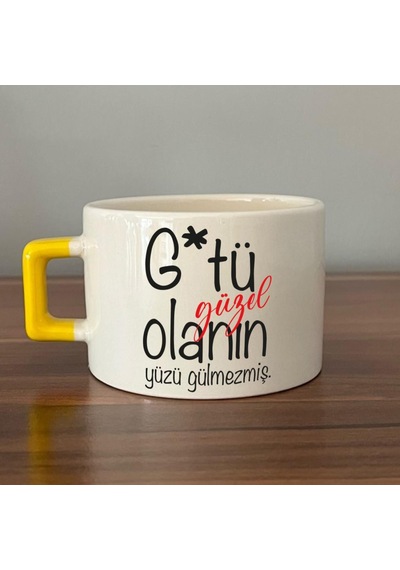G Tü Güzel Olanın Yüzü Gülmezmiş Baskılı Sarı Kulplu C Fincan