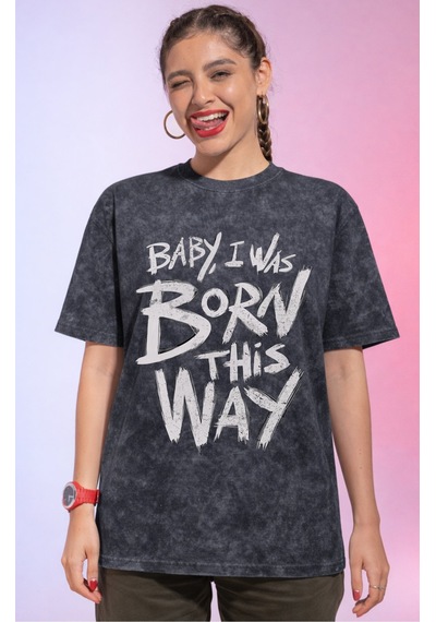 Sevbano Baby I Was Born This Way Lady Gaga Şarkıcı Baskılı Unisex Oversiz Siyah
