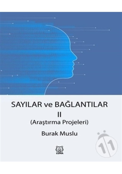Sayılar ve Bağlantılar 2  -  Araştırma Projeleri  -  Burak Muslu  -  Luna Yayınları