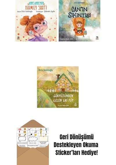 Anneannemin Kırmızı Saati + Can In Sıkıntısı + Gökyüzünden Gelen Gri Tüy