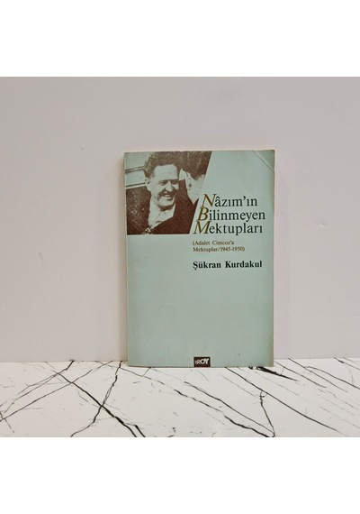 Nazım'ın Bilinmeyen Mektupları - Adalet Cimcoz'a Mektuplar / 1945-1950 - Birinci Basım -