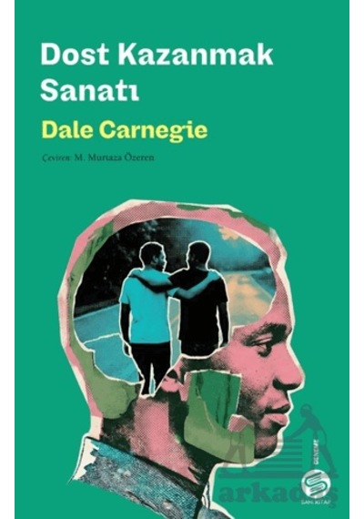 Dost Kazanmak Sanatı Sahi Kitap