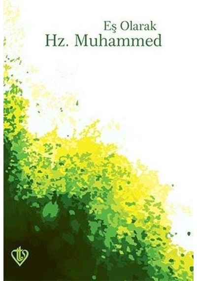 Eş Olarak Hz.Muhammed - Türkiye Diyanet Vakfı Yayınları