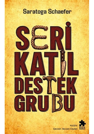Seri Katil Destek Grubu / Saratoga Schaefer