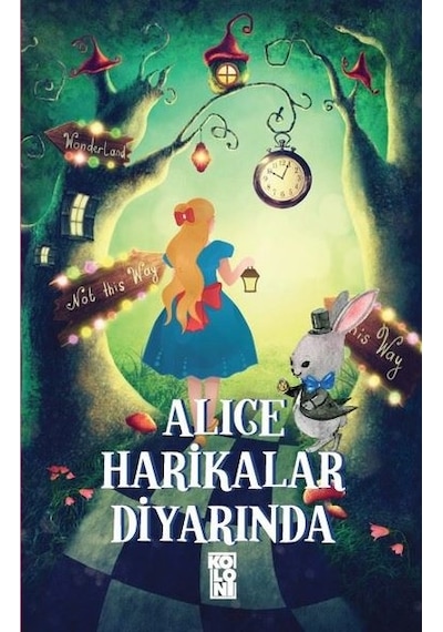 Alice Harikalar Diyarında- Koloni Kitap