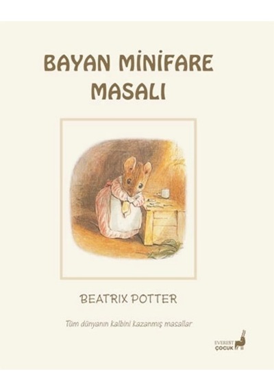 Beatrix Potter Masalları 16 - Bayan Minifare Masalı