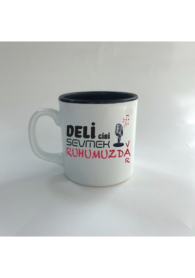 Deli Gibi Sevmek Ruhumuzda Var Baskılı Siyah Multi Kupa