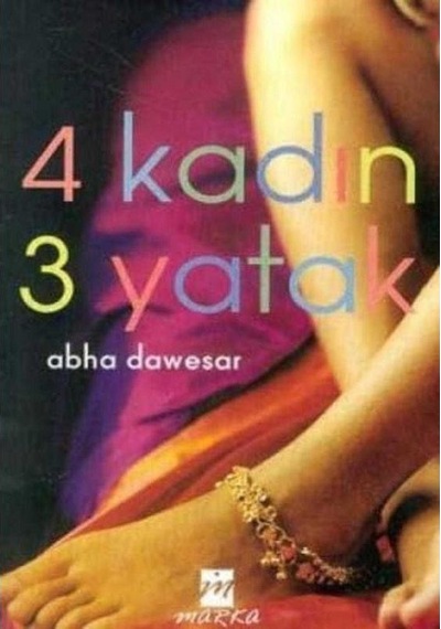 4 Kadın 3 Yatak - Abha Dawesar 1.baskı