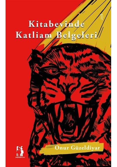 Kitabevinde Katliam Belgeleri / Onur Güzeldiyar