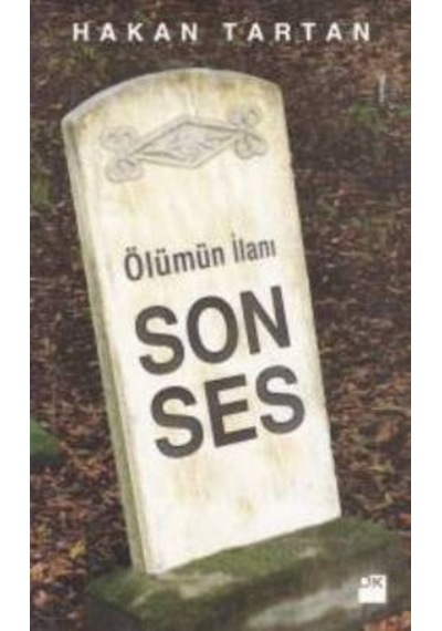 Ölüm İlanı - Son Ses - Hakan Tartan - Doğan Kitap
